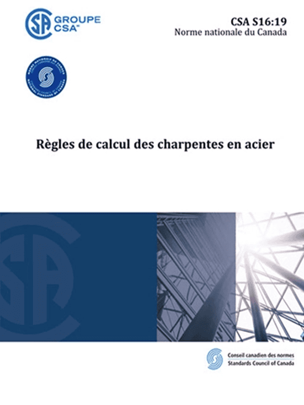 Cover of the CSA S16:19, a national standard of Canada, titled 'Règles de calcul des charpentes en acier' (Rules for the Design of Steel Structures), by the Standards Council of Canada.