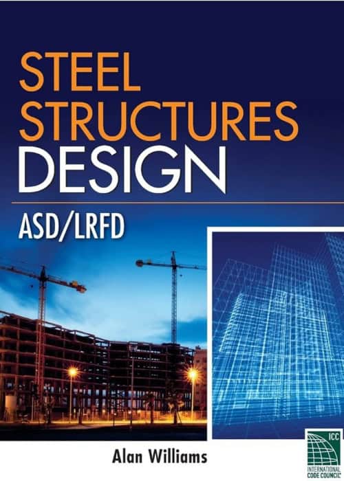 หน้าปกของ "Steel Structures Design: ASD/LRFD" โดย Alan Williams นำเสนอเครนก่อสร้างและโครงร่างอาคาร