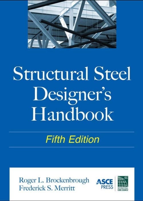 หน้าปกฉบับที่ห้าของ "Structural Steel Designer's Handbook" โดย Roger L. Brockenbrough และ Frederick S. Merritt พร้อมภาพโครงสร้างเหล็ก