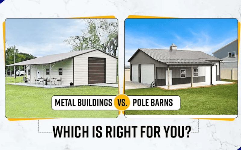 Comparison image of metal buildings vs. pole barns, showcasing two structures side by side with the text 'Which is right for you?